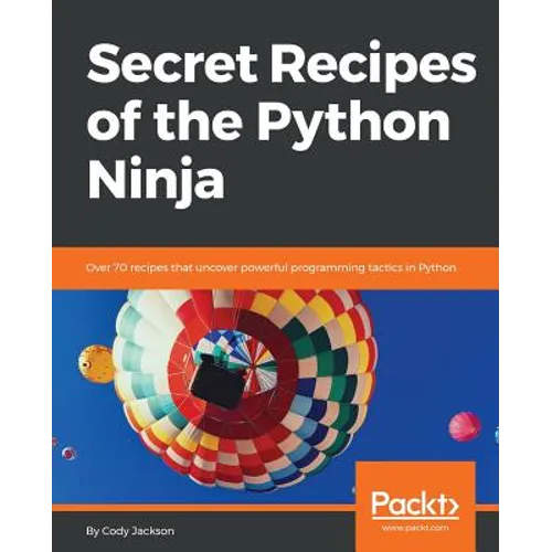 Secret Recipes of the Python Ninja - Paperback