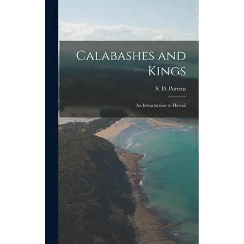 Calabashes and Kings; an Introduction to Hawaii - Hardcover