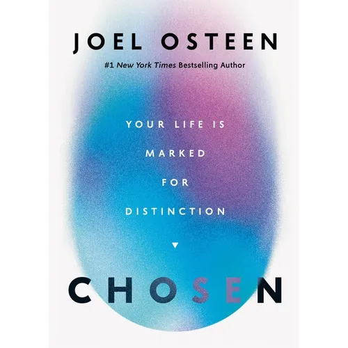 Chosen: Your Life Is Marked for Distinction