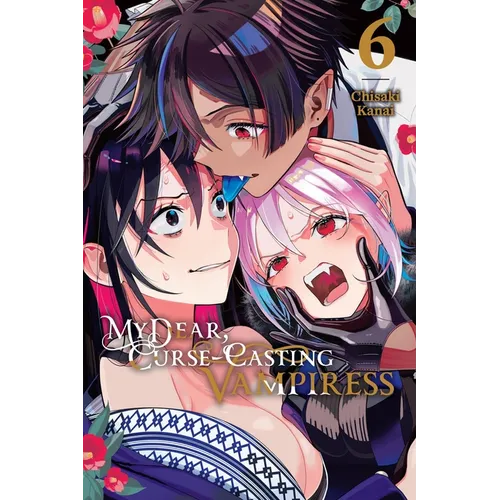 My Dear, Curse-Casting Vampiress, Vol. 6 - Paperback