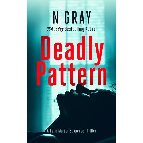 Deadly Pattern: A Suspense Thriller - Paperback