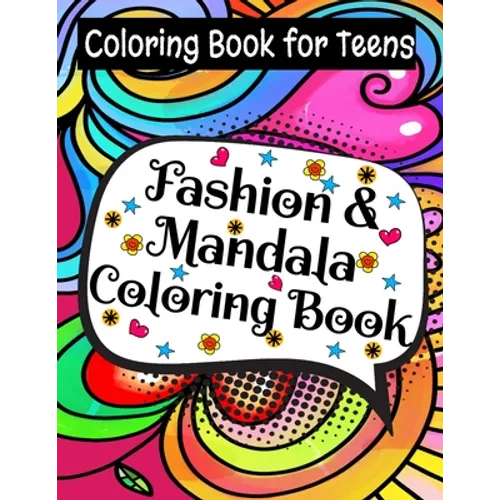 Fashion & Mandala Coloring Book: Coloring Book For Teens - Paperback