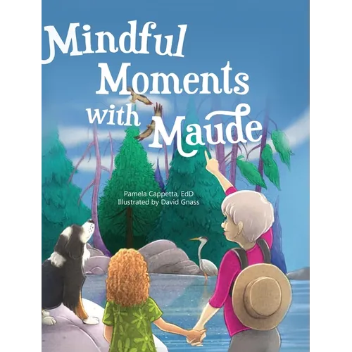 Mindful Moments With Maude - Hardcover