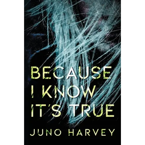 Because I Know It's True - Paperback