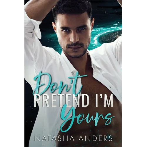Don't Pretend I'm Yours - Paperback