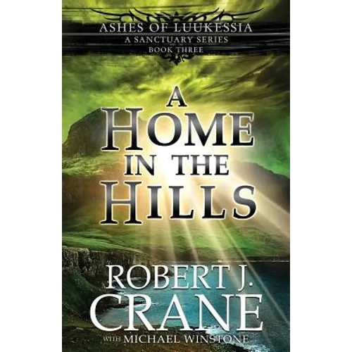 A Home in the Hills: A Sanctuary Series - Paperback