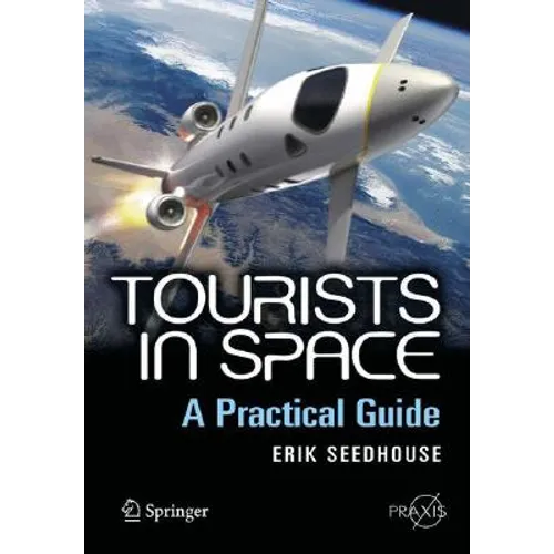 Tourists in Space: A Practical Guide - Paperback