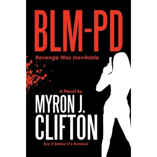 Blm-Pd: Revenge Was Inevitable - Paperback