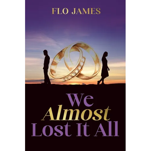 We (Almost) Lost it All - Paperback