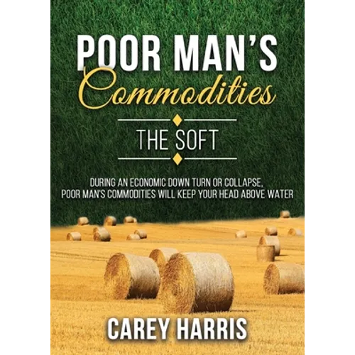 The Poor Man's Commodities - Paperback
