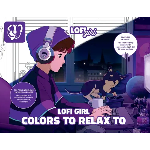 Lofi Girl Colors to Relax to: A Mindful Coloring Escape Paired with Curated Playlists - Paperback