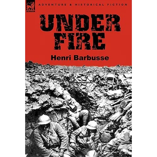 Under Fire - Hardcover