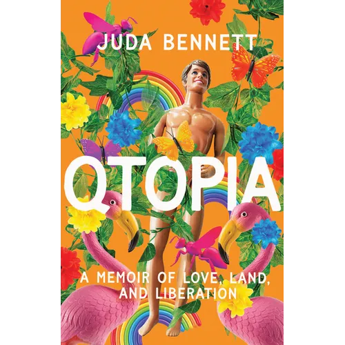 Qtopia: A Memoir of Love, Land, and Liberation - Paperback