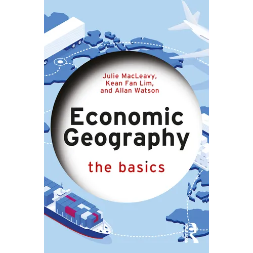 Economic Geography: The Basics - Paperback
