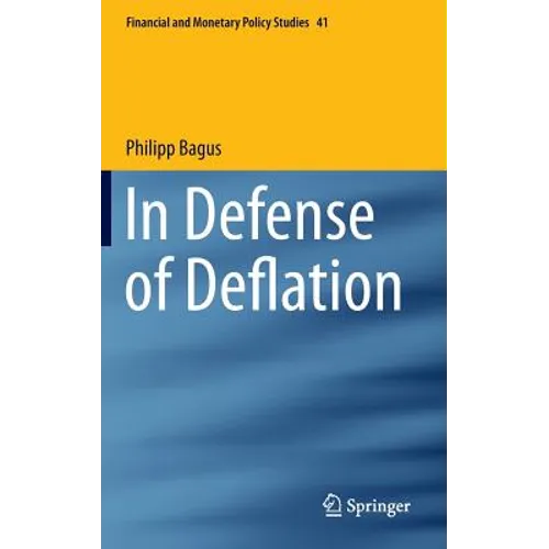 In Defense of Deflation