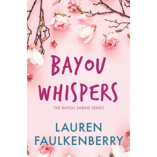 Bayou Whispers: A Bayou Sabine Novel - Paperback