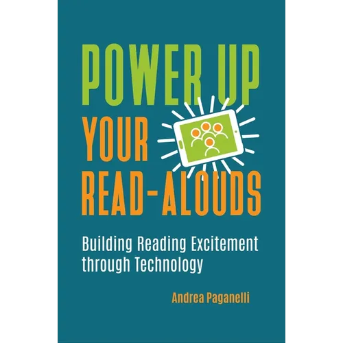 Power Up Your Read-Alouds: Building Reading Excitement Through Technology - Paperback