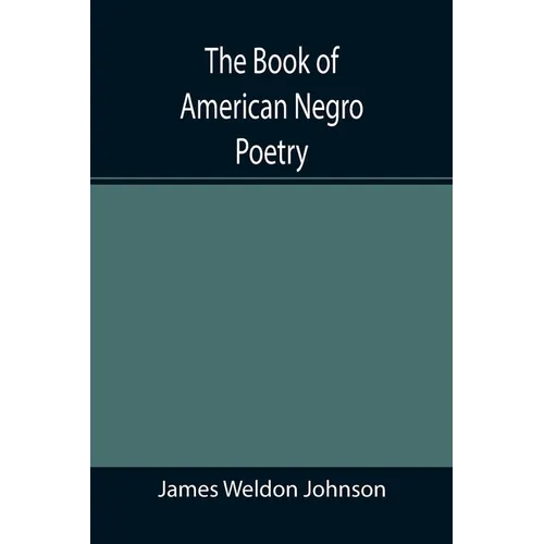 The Book of American Negro Poetry - Paperback