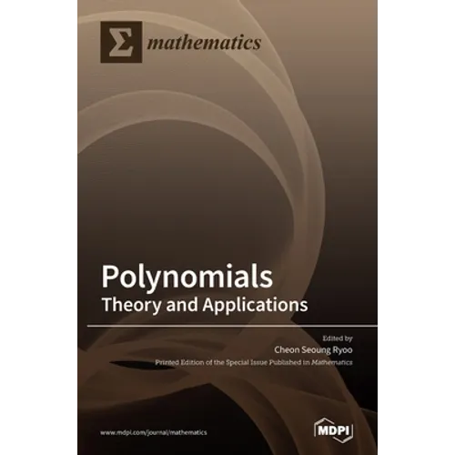 Polynomials: Theory and Applications - Hardcover