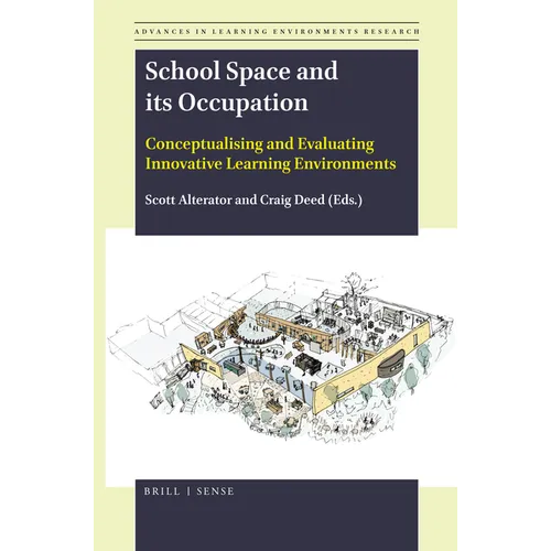 School Space and Its Occupation: Conceptualising and Evaluating Innovative Learning Environments - Paperback