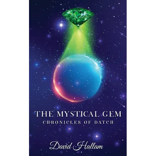 The Mystical Gem: Chronicles of Datch - Paperback