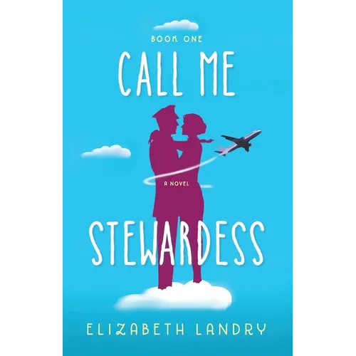 Call Me Stewardess - Paperback