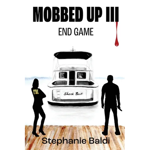 Mobbed Up III: End Game - Paperback