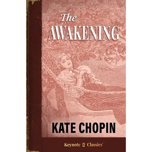 The Awakening (Annotated Keynote Classics) - Paperback