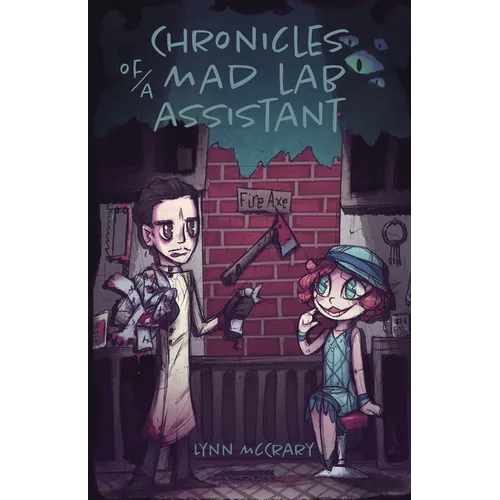 Chronicles of a Mad Lab Assistant - Paperback