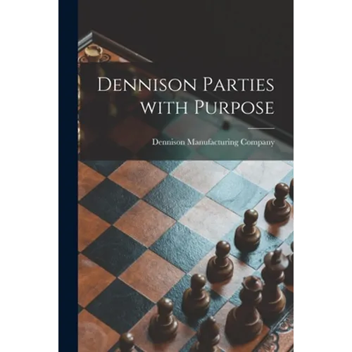 Dennison Parties With Purpose - Paperback