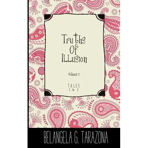 Truths of Illusion Volume 1 - Paperback