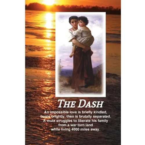 The Dash First Edition: Does Enduring Love Conquer All? - Paperback