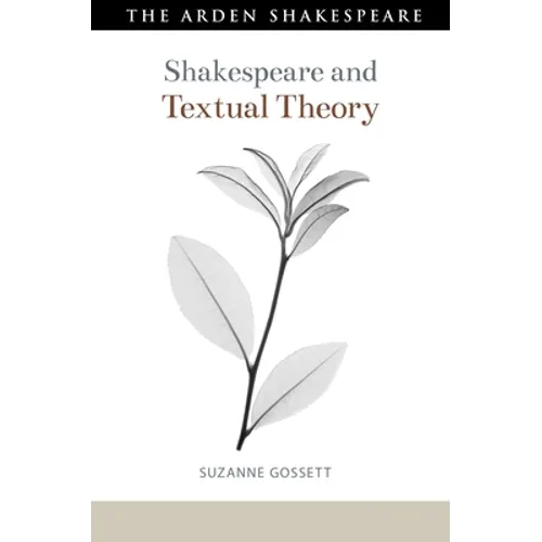 Shakespeare and Textual Theory - Paperback