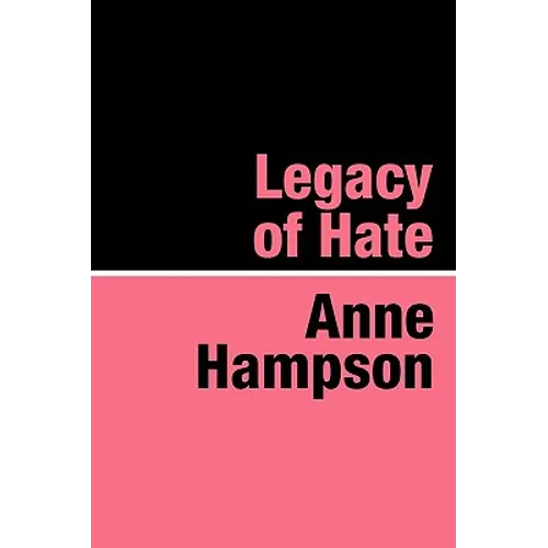 Legacy of Hate - Paperback