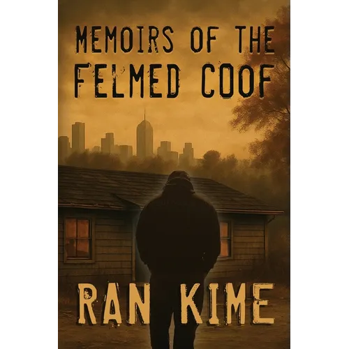 Memoirs of the Felmed Coof - Paperback
