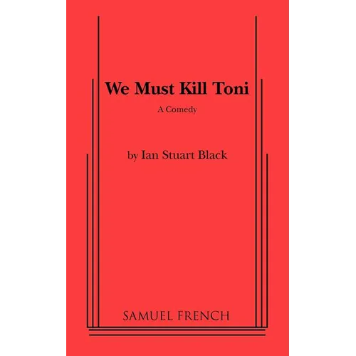 We Must Kill Toni - Paperback