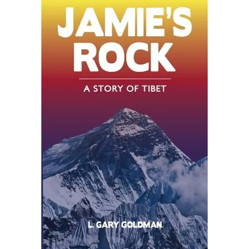 Jamie's Rock: A Story of Tibet - Paperback