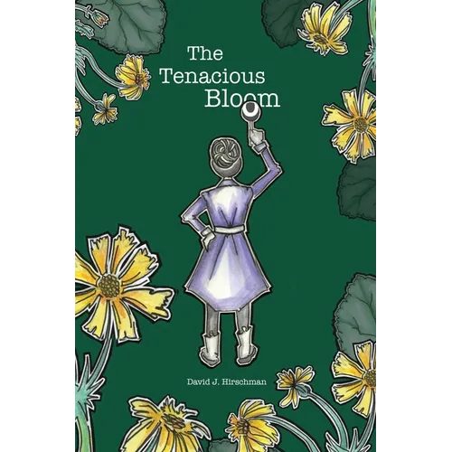The Tenacious Bloom - Paperback