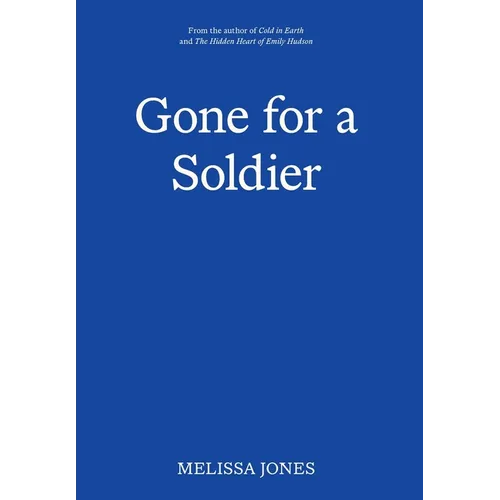 Gone For A Soldier - Hardcover
