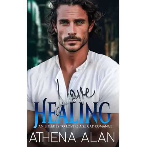 Love Healing: An Friends-To-Enemies Age Gap Romance - Paperback