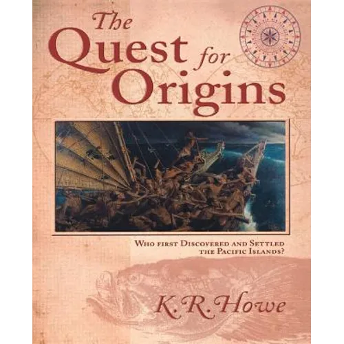 The Quest for Origins: Who First Discovered and Settled the Pacific Islands? - Paperback