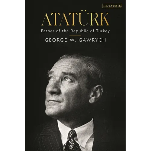 Atatürk: Father of the Republic of Turkey - Hardcover