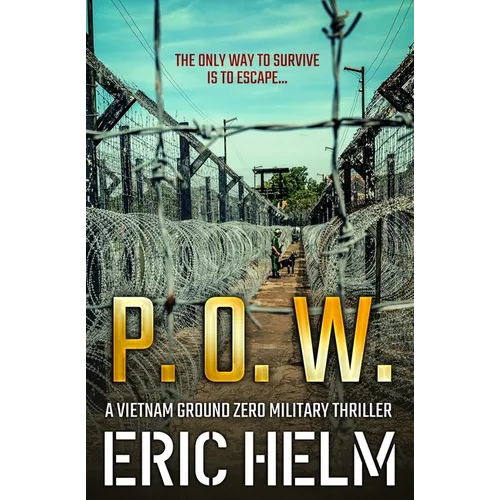 P. O. W.: The only way to survive is to escape... - Paperback