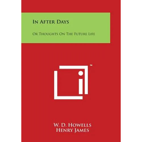 In After Days: Or Thoughts On The Future Life - Paperback