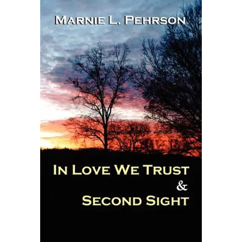 In Love We Trust & Second Sight - Paperback