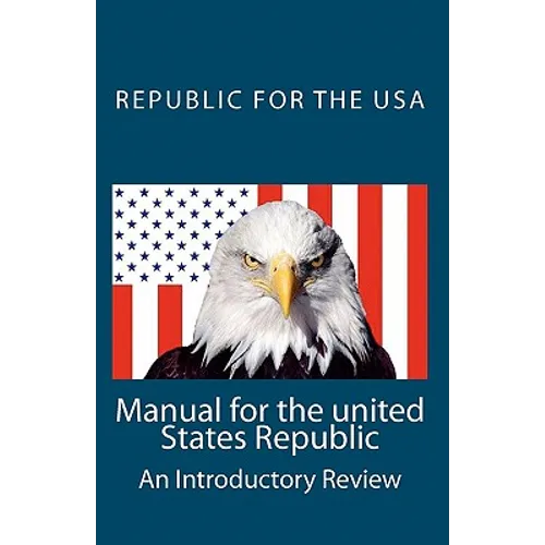 Manual for the united States Republic: An Introductory Review - Paperback