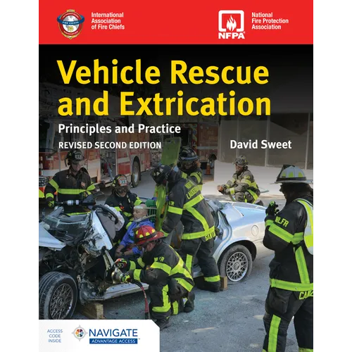 Vehicle Rescue and Extrication: Principles and Practice, Revised Second Edition: . - Paperback