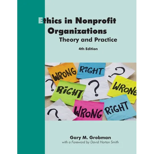 Ethics in Nonprofit Organizations: Theory and Practice - Paperback