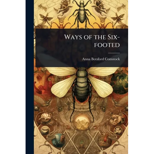 Ways of the Six-footed - Paperback