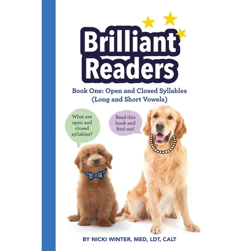 Brilliant Readers Book One: Open and Closed Syllables (Long and Short Vowels)